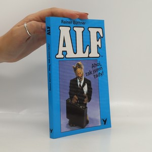 náhled knihy - Alf. Ahoj, tak jsem tady!