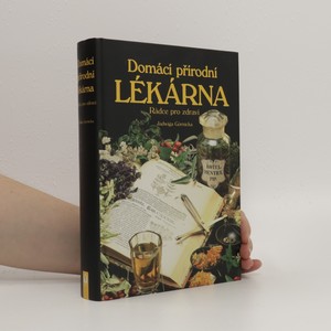 náhled knihy - Domácí přírodní lékárna : rádce pro zdraví