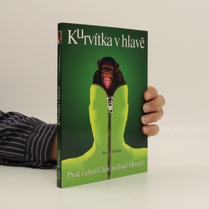 náhled knihy - Kurvítka v hlavě. Proč i chytří lidé jednají hloupě