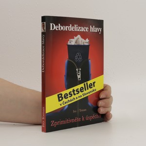 náhled knihy - Debordelizace hlavy - zprimitivněte k úspěchu
