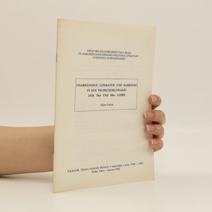 náhled knihy - Unabhängige Literatur und Samizdat in der Tschechoslowakei der 70er und 80er Jahre