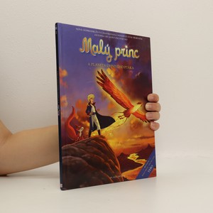 náhled knihy - Malý princ a planeta Ohnivého ptáka : nová dobrodružství inspirovaná nesmrtelným příběhem Antoina de Saint-Exupéryho