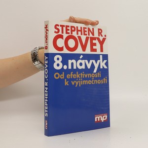 náhled knihy - 8. návyk : od efektivnosti k výjimečnosti