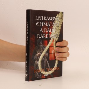 náhled knihy - Lotrasové, chmatáci a další darebáci