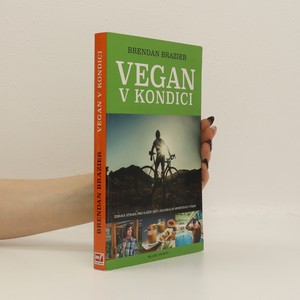 náhled knihy - Vegan v kondici : průvodce rostlinnou výživou pro optimální výkony ve sportu i v životě