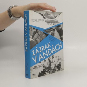 náhled knihy - Zázrak v Andách : 72 dní v Andách a moje dlouhá cesta domů