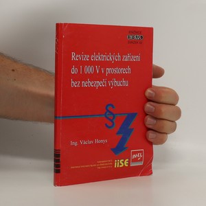 náhled knihy - Revize elektrických zařízení do 1000V v prostorech bez nebezpečí výbuchu