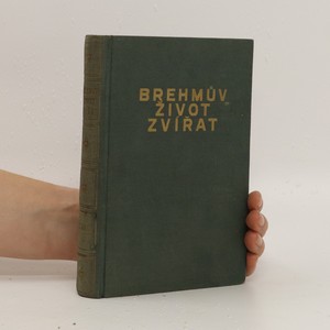 náhled knihy - Brehmův život zvířat. Ssavci. Díl I. a II. (v 1 svazku)