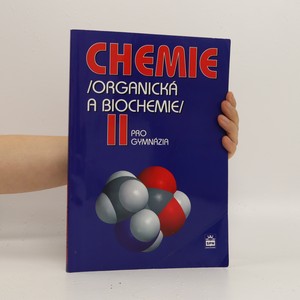 náhled knihy - Chemie II : organická a biochemie : pro gymnázia