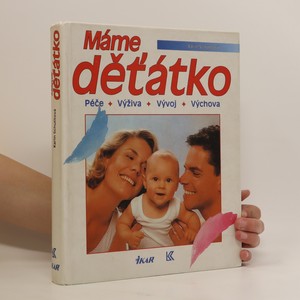 náhled knihy - Máme děťátko. Péče, výživa, vývoj, výchova