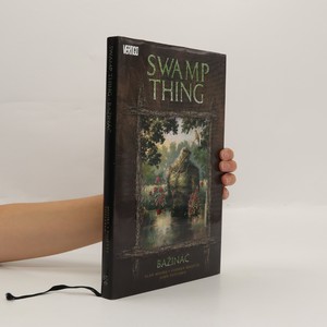 náhled knihy - Bažináč = Swamp Thing : kniha první
