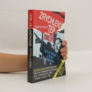 náhled knihy - Zrychlený tep dějin: reálné drama o deseti obrazech
