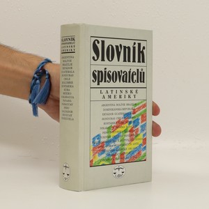 náhled knihy - Slovník spisovatelů Latinské Ameriky : Argentina, Bolívie, Brazílie, Dominikánská republika ...