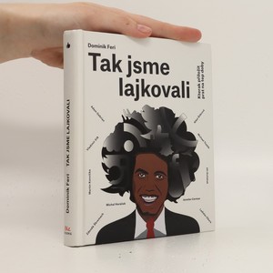 náhled knihy - Tak jsme lajkovali : kterak přiložit prst na tep doby