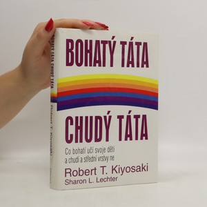 náhled knihy - Bohatý táta, chudý táta : co bohatí učí svoje děti a chudí a střední vrstvy ne