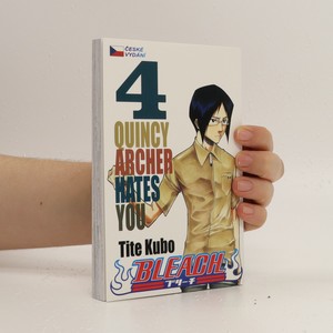 náhled knihy - Bleach. 4, Quincy archer hates you