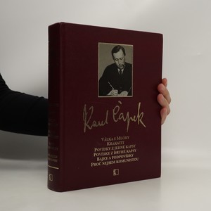 náhled knihy - Válka s mloky; Krakatit; Povídky z jedné kapsy; Povídky z druhé kapsy; Bajky a podpovídky; Proč nejsem komunistou