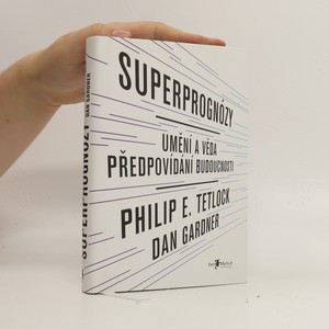 náhled knihy - Superprognózy : umění a věda předpovídání budoucnosti