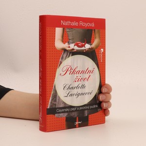 náhled knihy - Pikantní život Charlotte Lavigneové. Cayenský pepř a javorový pudink