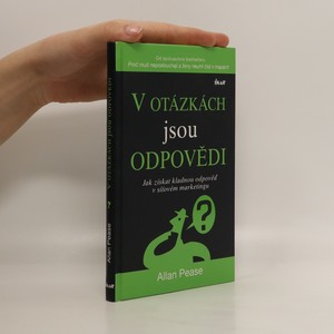 náhled knihy - V otázkách jsou odpovědi : jak získat kladnou odpověď v síťovém marketingu