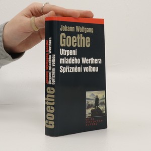 náhled knihy - Utrpení mladého Werthera. Spříznění volbou
