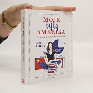 náhled knihy - Moje bejby Amerika. Co vám nikdo neřekne o životě v cizině