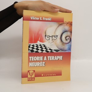 náhled knihy - Teorie a terapie neuróz. Úvod do logoterapie a existenciální analýzy
