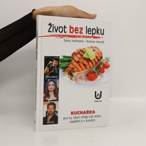 náhled knihy - Život bez lepku : Kuchařka pro ty, kteří chtějí být štíhlí, úspěšní a v kondici