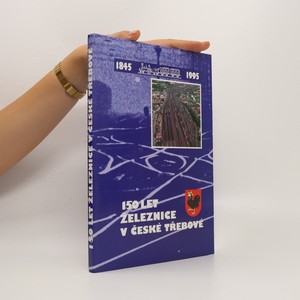 náhled knihy - 150 let železnice v České Třebové
