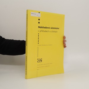náhled knihy - Nákladové účetnictví v příkladech a úlohách