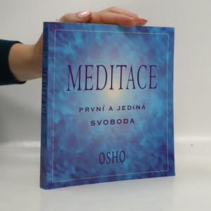 náhled knihy - Meditace: první a jediná svoboda : praktický průvodce