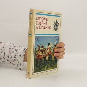 náhled knihy - Lidové umění a dnešek : [Sborník příspěvků ze 3. strážnického symposia