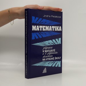 náhled knihy - Matematika : příprava k maturitě a k přijímacím zkouškám na vysoké školy