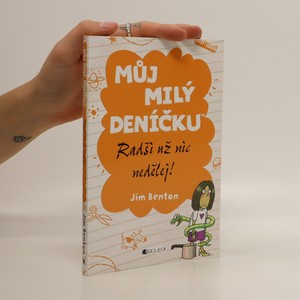 náhled knihy - Můj milý deníčku. Radši už nic nedělej!