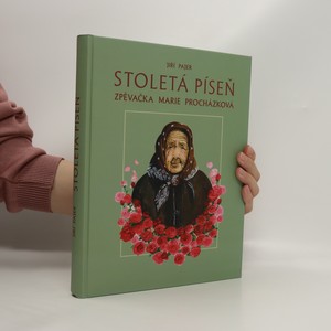 náhled knihy - Stoletá píseň : zpěvačka Marie Procházková
