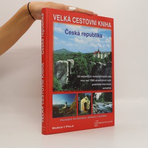 náhled knihy - Velká cestovní kniha Česká republika. Průvodce po Čechách, Moravě a Slezsku