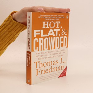 náhled knihy - Hot, flat, and crowded : why the world needs a green revolution