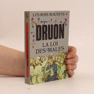 náhled knihy - Les rois maudits : roman historique. IV, La Loi des mâles