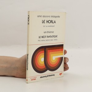 náhled knihy - Le horla : le récit fantastique : Poe, Kafka, Buzzati, Dahl, Topor