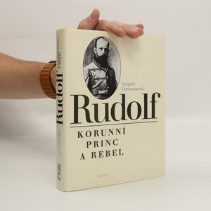 náhled knihy - Rudolf. Korunní princ a rebel