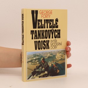 náhled knihy - Velitelé tankových vojsk : Rytíři moderní doby