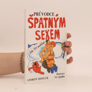 náhled knihy - Průvodce špatným sexem, aneb, Jak to nedělat