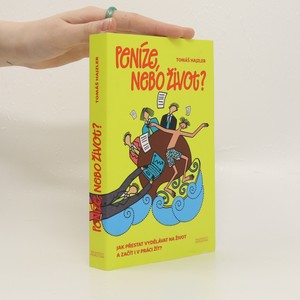 náhled knihy - Peníze, nebo život? Jak přestat vydělávat na život a začít i v práci žít