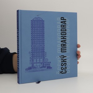 náhled knihy - Český mrakodrap. Nejzajímavější výškové stavby 20. a 21. století
