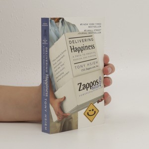 náhled knihy - Delivering happiness : a path to profits, passion and purpose