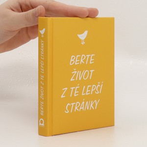 náhled knihy - Berte život z té lepší stránky