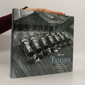 náhled knihy - Trains : the early years = die anfänge der eisenbahn = les débuts du chemin de fer