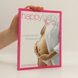 náhled knihy - Happy baby book : praktická příručka pro těhotné ženy : v radostném očekávání