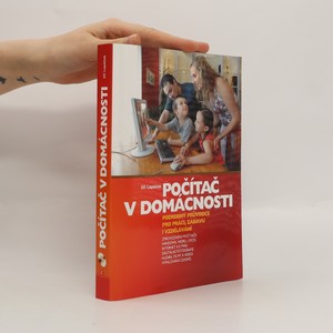 náhled knihy - Počítač v domácnosti : podrobný průvodce pro práci, zábavu i vzdělávání