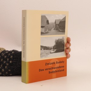 náhled knihy - Zmizelé Sudety = Das verschwundene Sudetenland. (včetně přílohy)